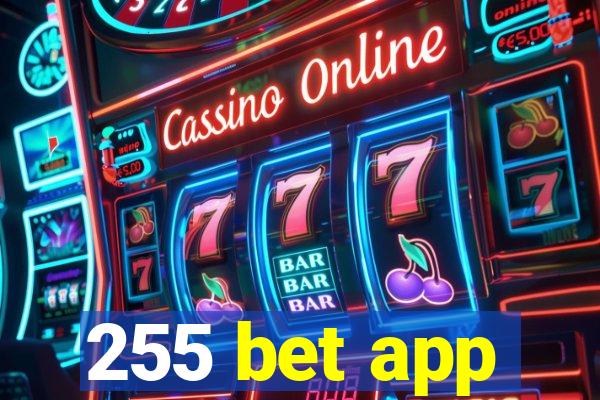 255 bet app